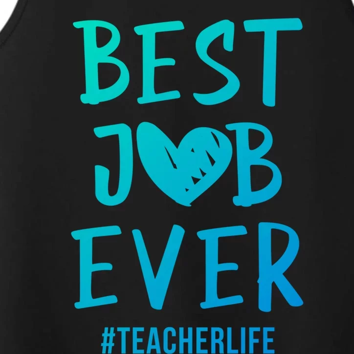 Best Job Ever Teacher Life Gift 1St Grade Teacher Gift Performance Tank