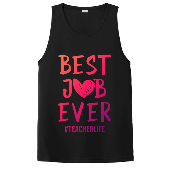 Best Job Ever Teacher Life Gift 1St Grade Teacher Gift Performance Tank