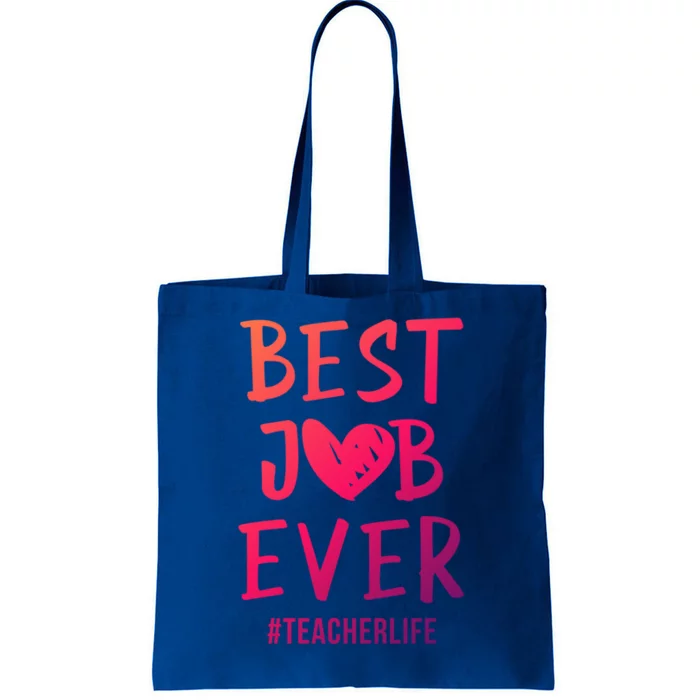 Best Job Ever Teacher Life Gift 1St Grade Teacher Gift Tote Bag