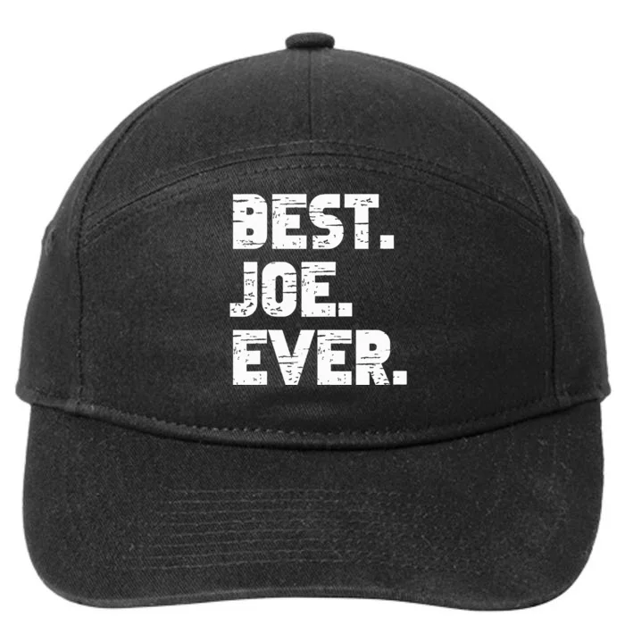 Best Joe Ever Popular Birth Names Joe Costume 7-Panel Snapback Hat