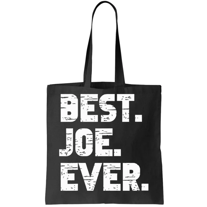 Best Joe Ever Popular Birth Names Joe Costume Tote Bag