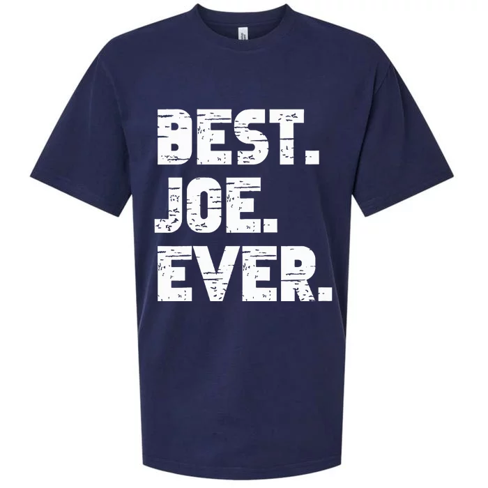 Best Joe Ever Popular Birth Names Joe Costume Sueded Cloud Jersey T-Shirt