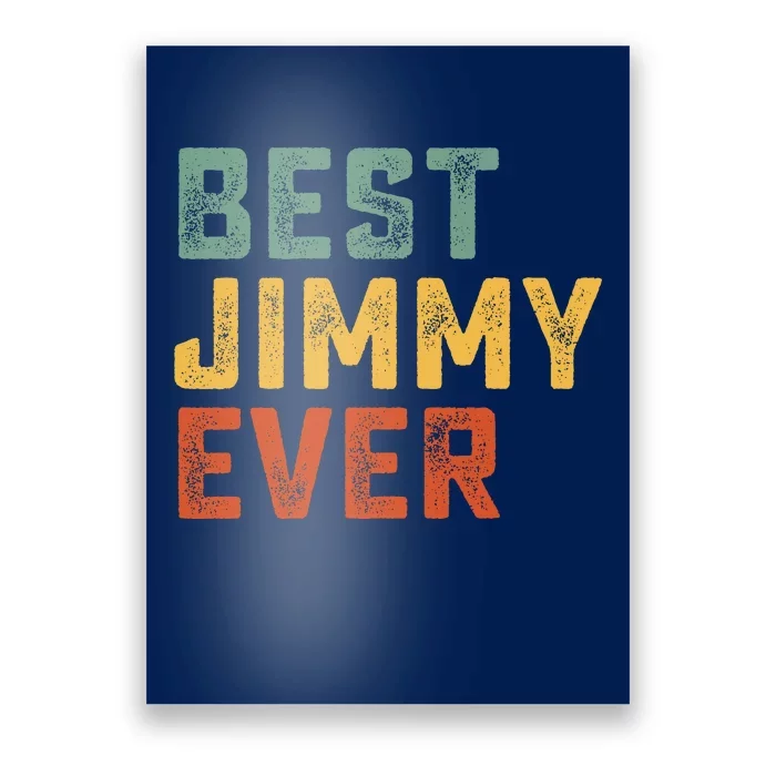 Best Jimmy Ever Retro Personalized First Name Jimmy Poster