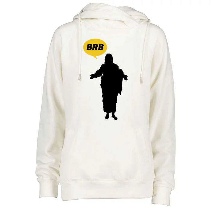 Brb Jesus Easter Sunday Womens Funnel Neck Pullover Hood