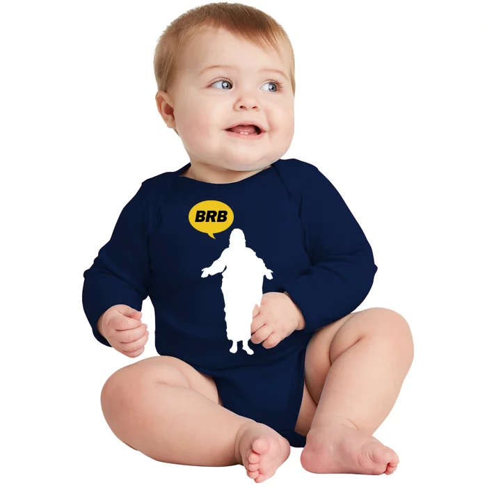 Brb Jesus Easter Sunday Baby Long Sleeve Bodysuit