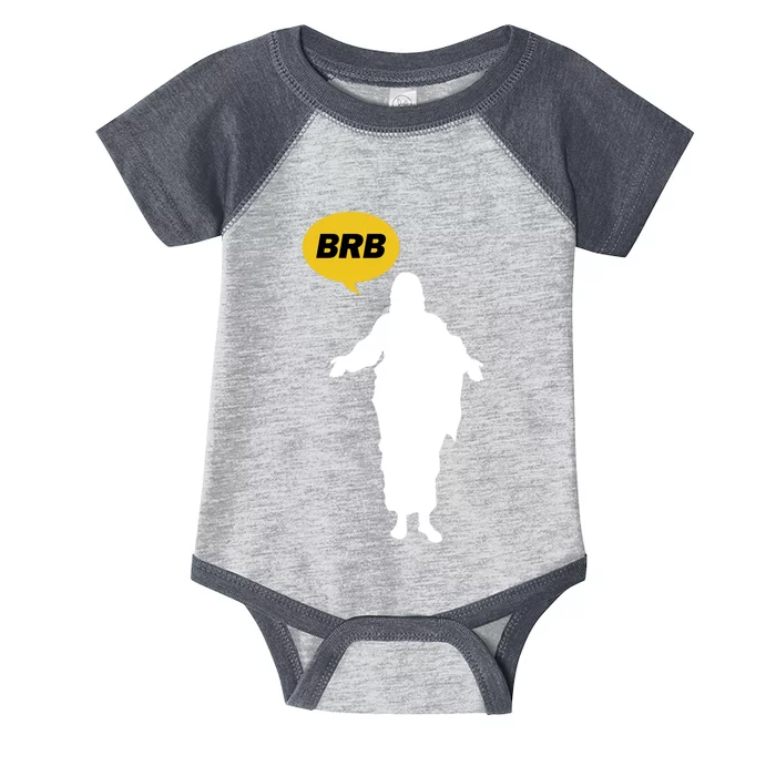 Brb Jesus Easter Sunday Infant Baby Jersey Bodysuit