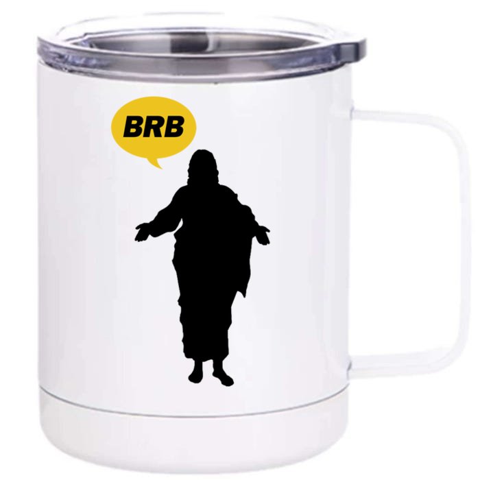 Brb Jesus Easter Sunday Front & Back 12oz Stainless Steel Tumbler Cup