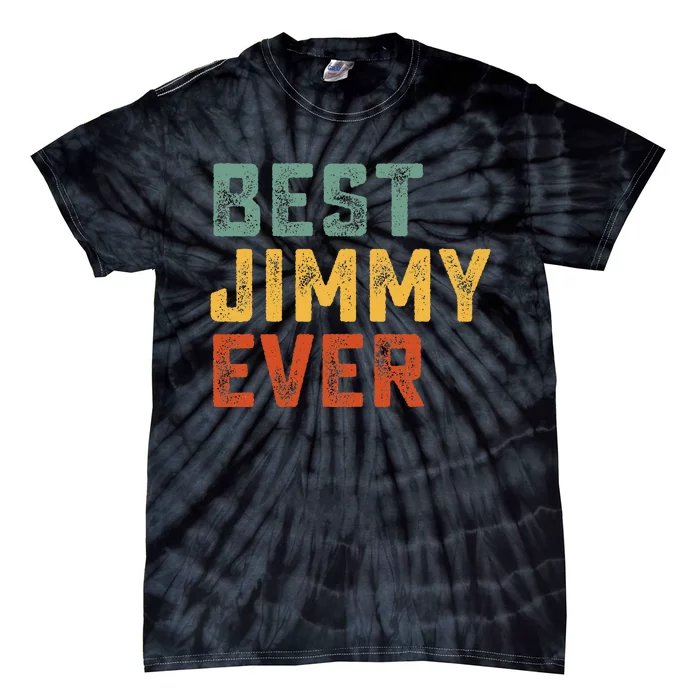 Best Jimmy Ever Retro Personalized First Name Jimmy Tie-Dye T-Shirt