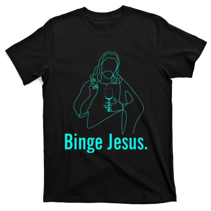 Binge Jesus Funny Christian T-Shirt