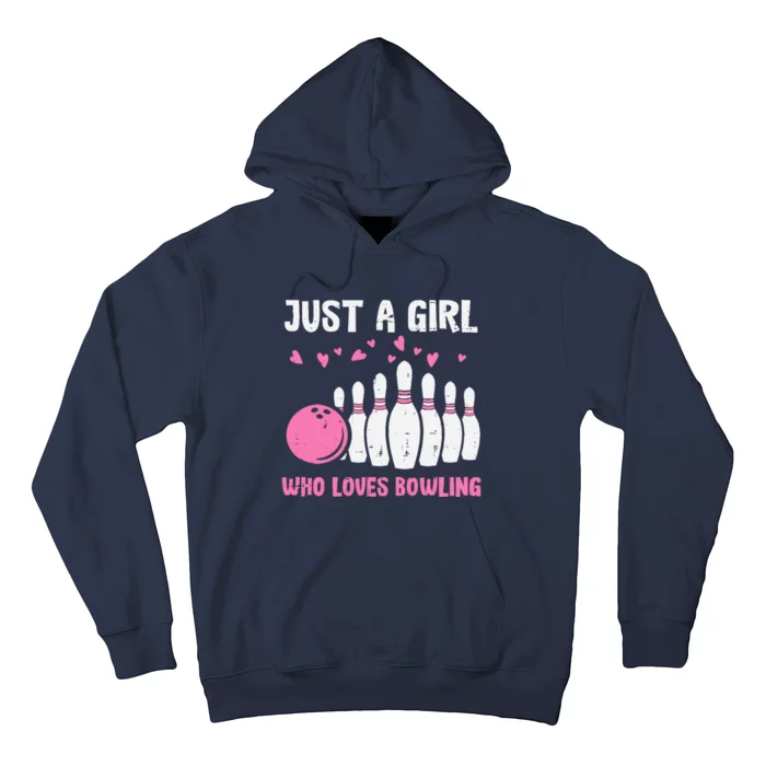 Bowler Just Girl Loves Bowling Cute Girl Wo Hoodie