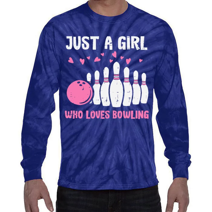 Bowler Just Girl Loves Bowling Cute Girl Wo Tie-Dye Long Sleeve Shirt