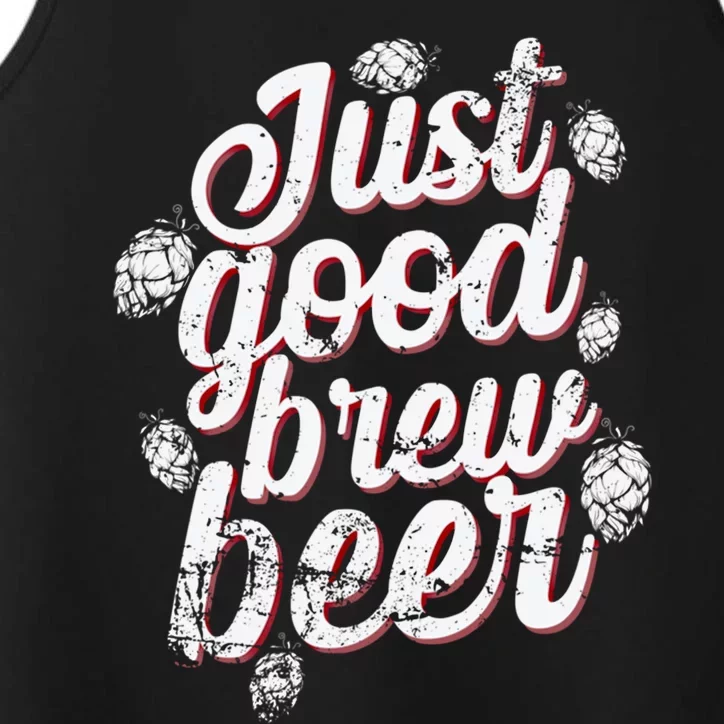 Brew Just Good Brew Beer Gift Performance Tank