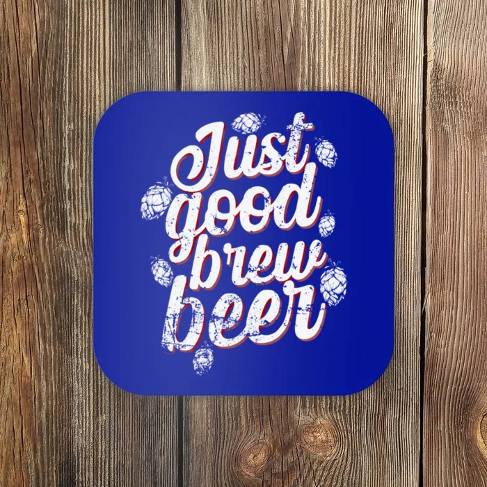 Brew Just Good Brew Beer Gift Coaster