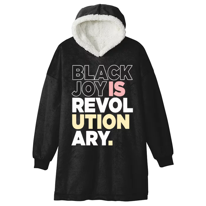 Black Joy Is Revol Ution Ary Hooded Wearable Blanket