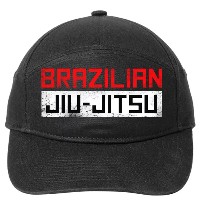 Barazilian Jiu Jitsu Gift For Jiu Jitsu Lover Fighter Mma 7-Panel Snapback Hat