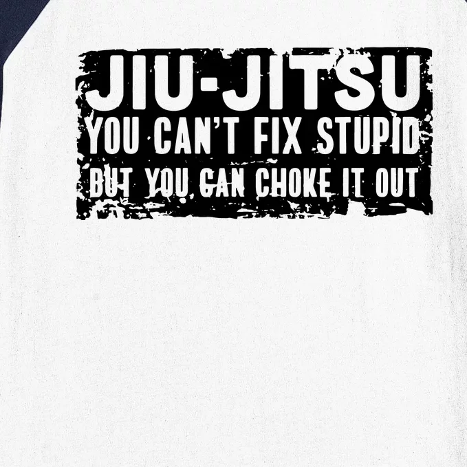 Brazilian Jiu Jitsu Tee Funny You Can't Gift Baseball Sleeve Shirt