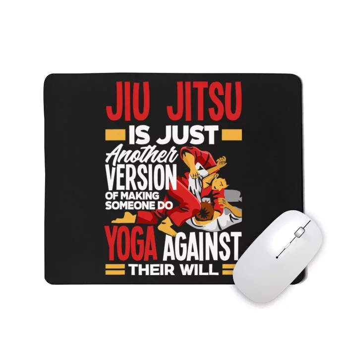 Brazilian Jiu Jitsu Quote Martial Artist Fun Mousepad