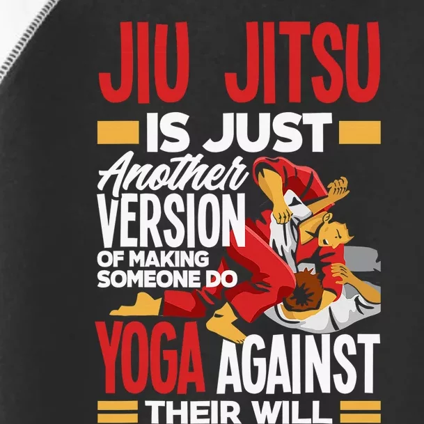 Brazilian Jiu Jitsu Quote Martial Artist Fun Toddler Fine Jersey T-Shirt