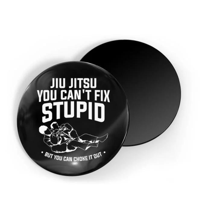 Brazilian Jiu Jitsu Jiu Jitsu Tee Funny You Can't Gift Magnet