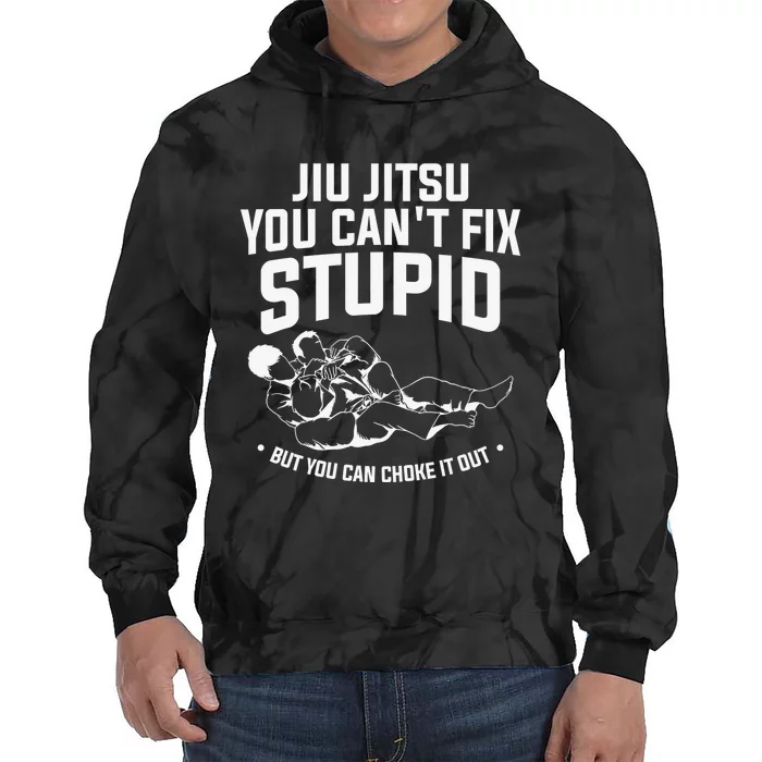 Brazilian Jiu Jitsu Jiu Jitsu Tee Funny You Can't Gift Tie Dye Hoodie