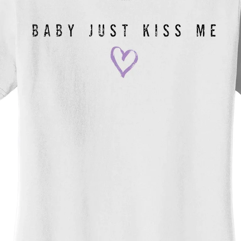 Baby Just Kiss Me Black Women's T-Shirt