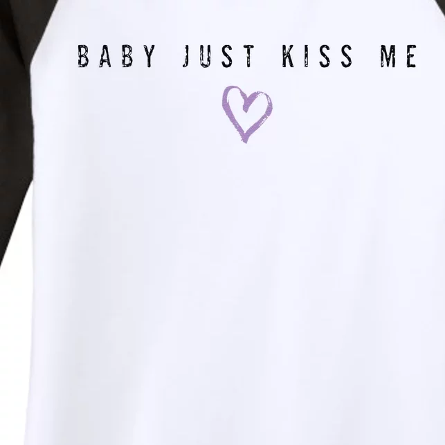 Baby Just Kiss Me Black Women's Tri-Blend 3/4-Sleeve Raglan Shirt