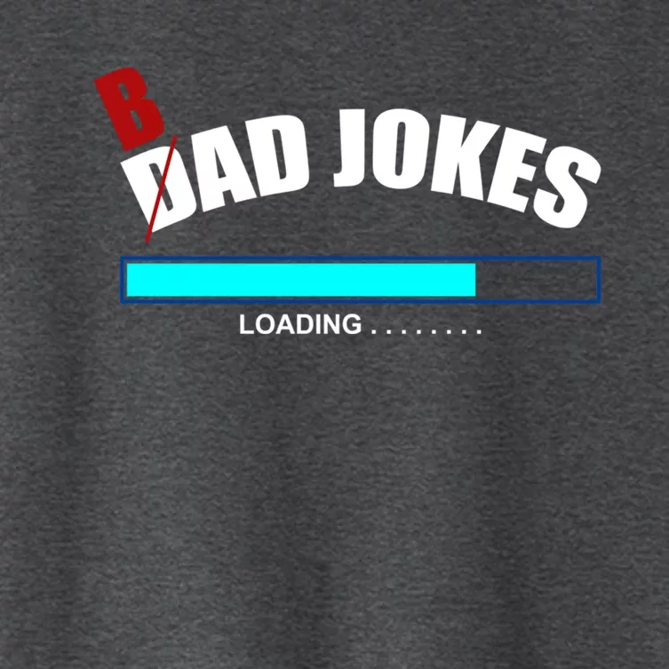 Bad Joke Loading Funny Cringe Puns King Of Dad Jokes Gift Women's Crop Top Tee