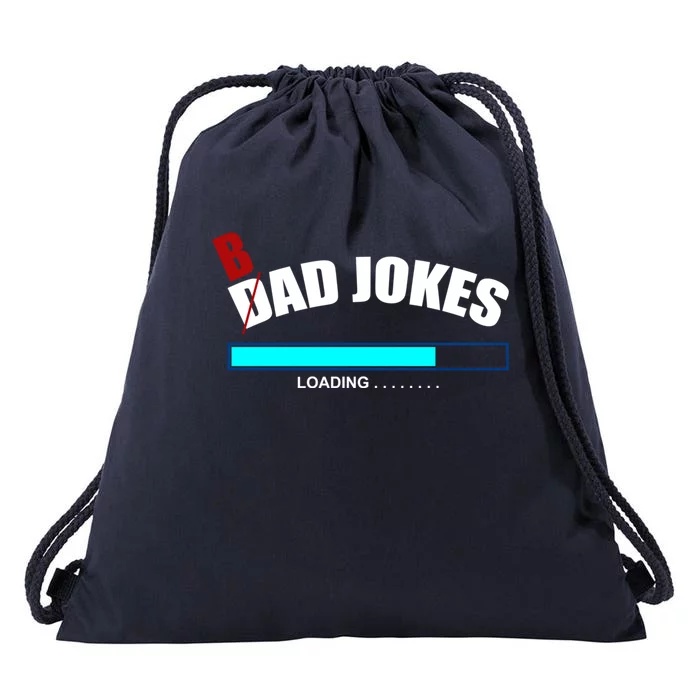 Bad Joke Loading Funny Cringe Puns King Of Dad Jokes Gift Drawstring Bag