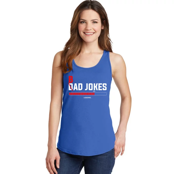 Bad Jokes Loading Funny Punny Daddy Humorous Dad Jokes Meaningful Gift Ladies Essential Tank