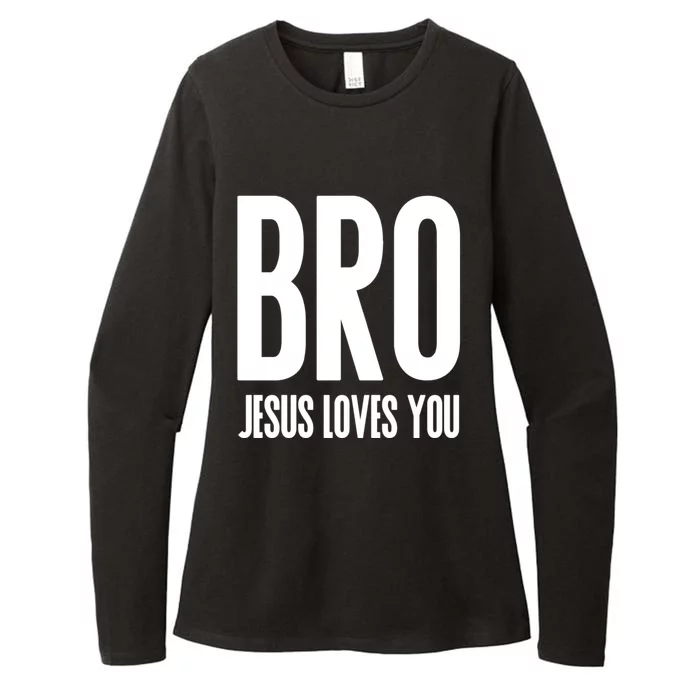 Bro Jesus Loves You Christian Womens CVC Long Sleeve Shirt