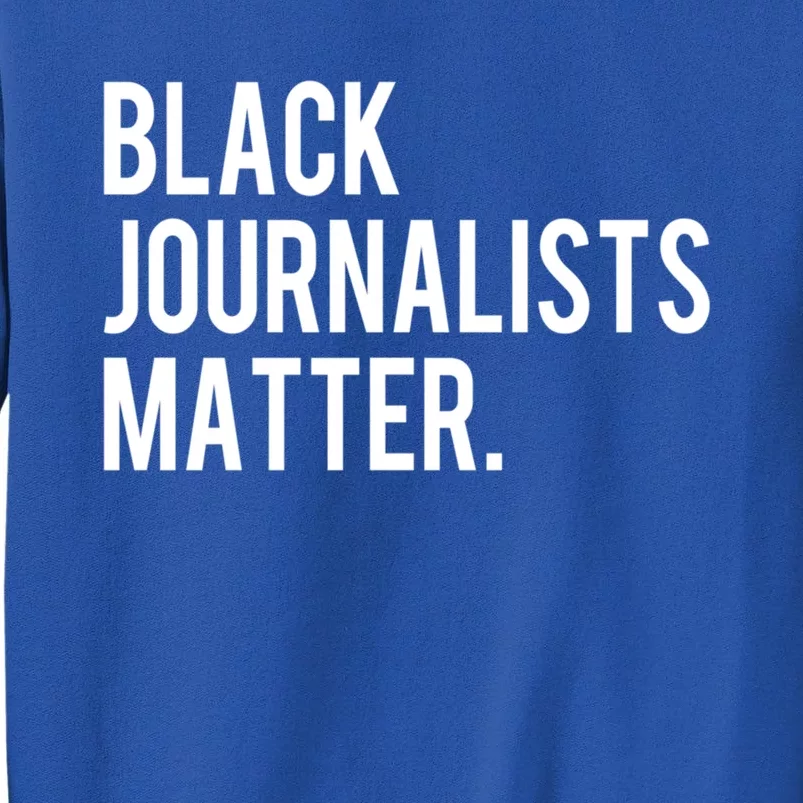 Black Journalists Matter Gift Black Writers In Media Gift Sweatshirt