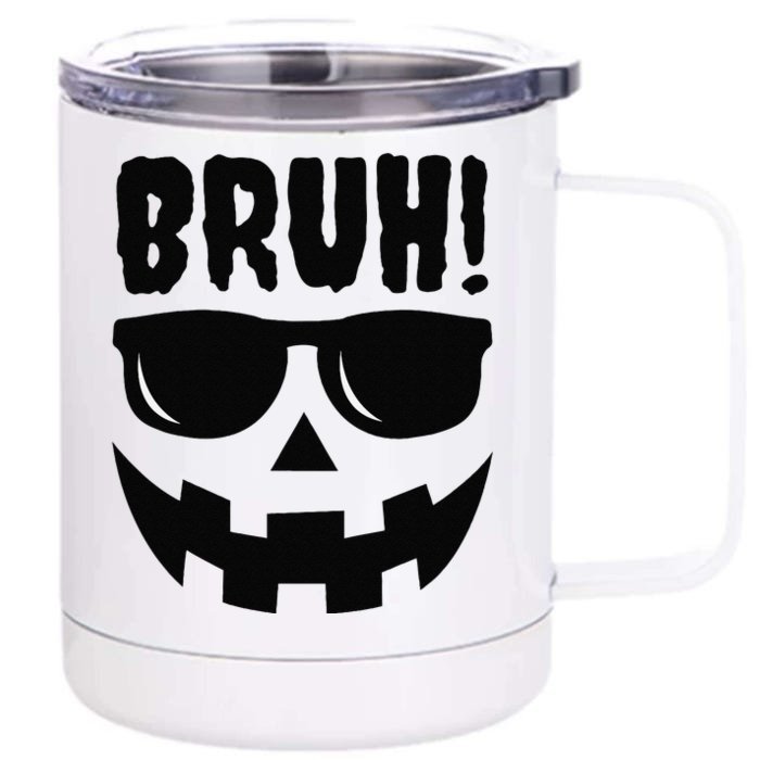 Bruh Jack O Lantern Pumpkin Face Hallowen Costume Sunglasses Front & Back 12oz Stainless Steel Tumbler Cup