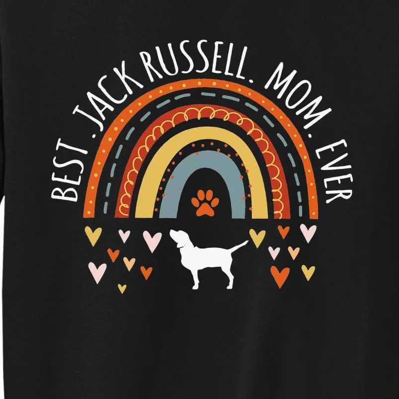 Best Jack Russell Mom Ever Rainbow Gifts Jack Russell Lover Sweatshirt