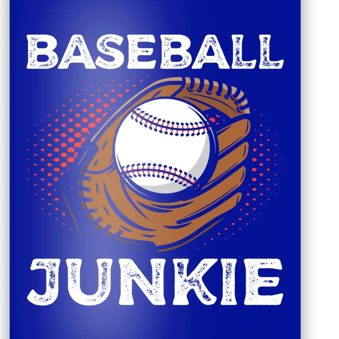 Baseball Junkie Sports Player Ball Pitcher Baseball Great Gift Poster