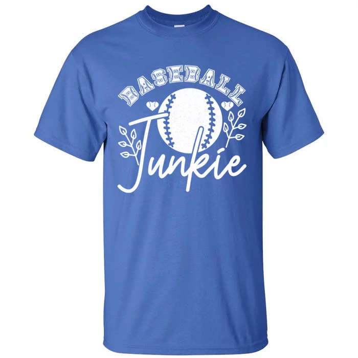 Baseball Junkie Sport Humor Funny Gift Tall T-Shirt