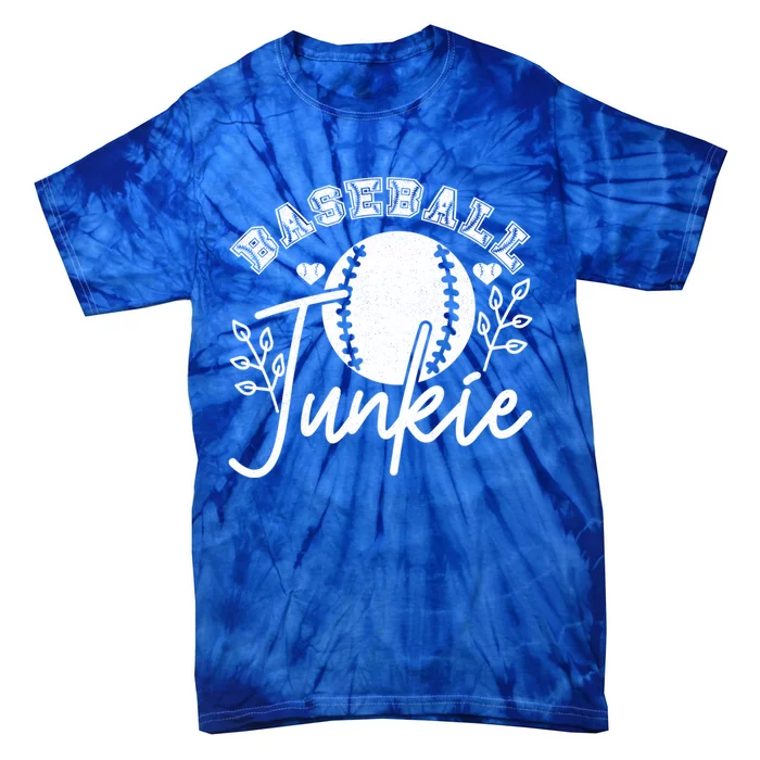 Baseball Junkie Sport Humor Funny Gift Tie-Dye T-Shirt