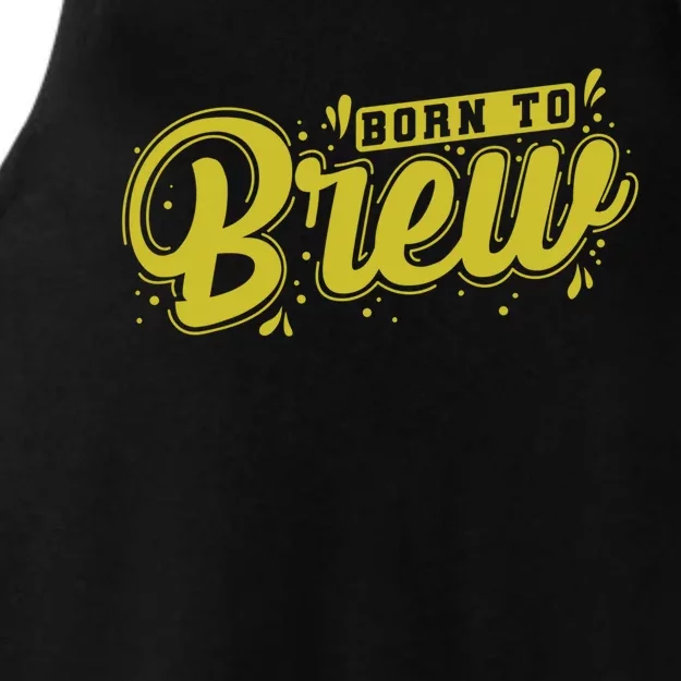 Born Just To Brew Beer Gift Ladies Tri-Blend Wicking Tank