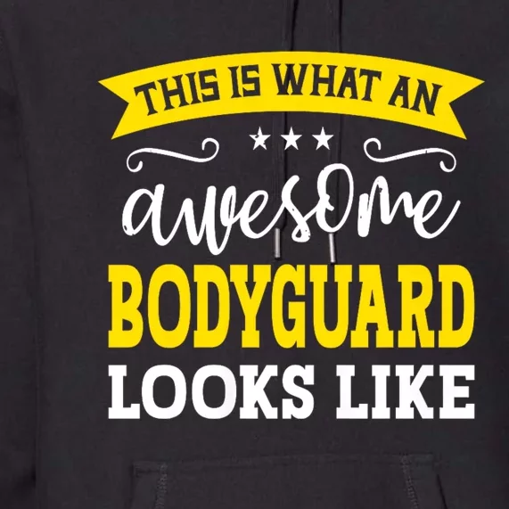 Bodyguard Job Title Employee Funny Worker Bodyguard Premium Hoodie