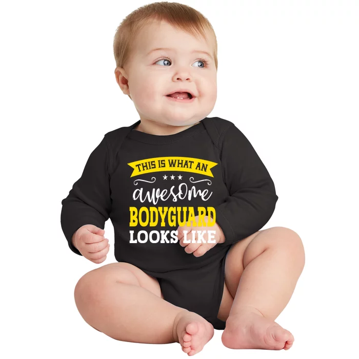 Bodyguard Job Title Employee Funny Worker Bodyguard Baby Long Sleeve Bodysuit