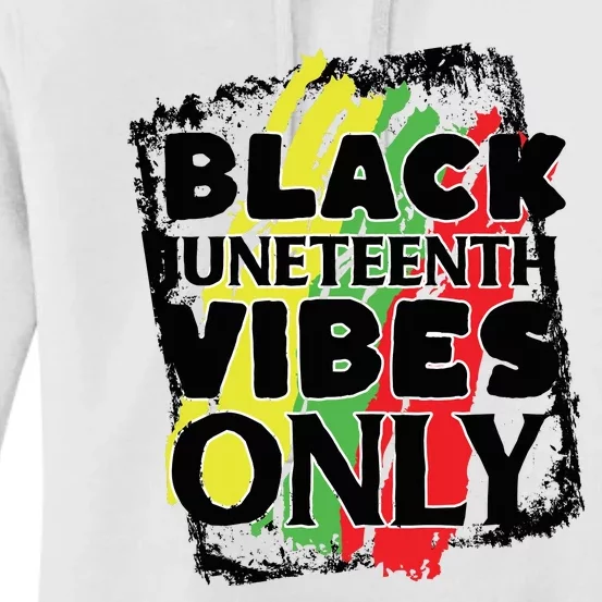 Black Juneteenth Vibes Only Women's Pullover Hoodie