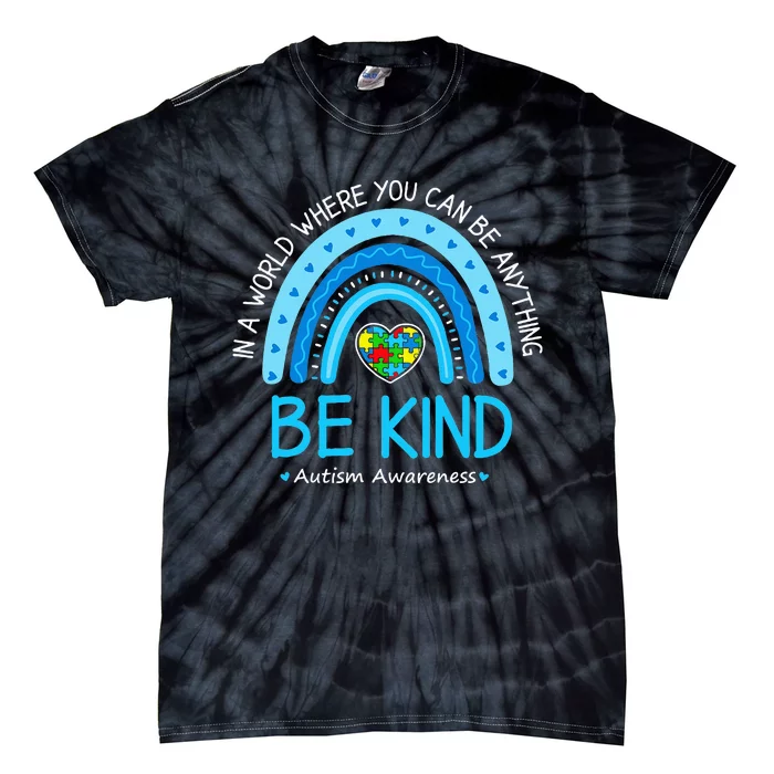 Be Kind Autism Awareness Rainbow Choose Kindness Teacher Tie-Dye T-Shirt