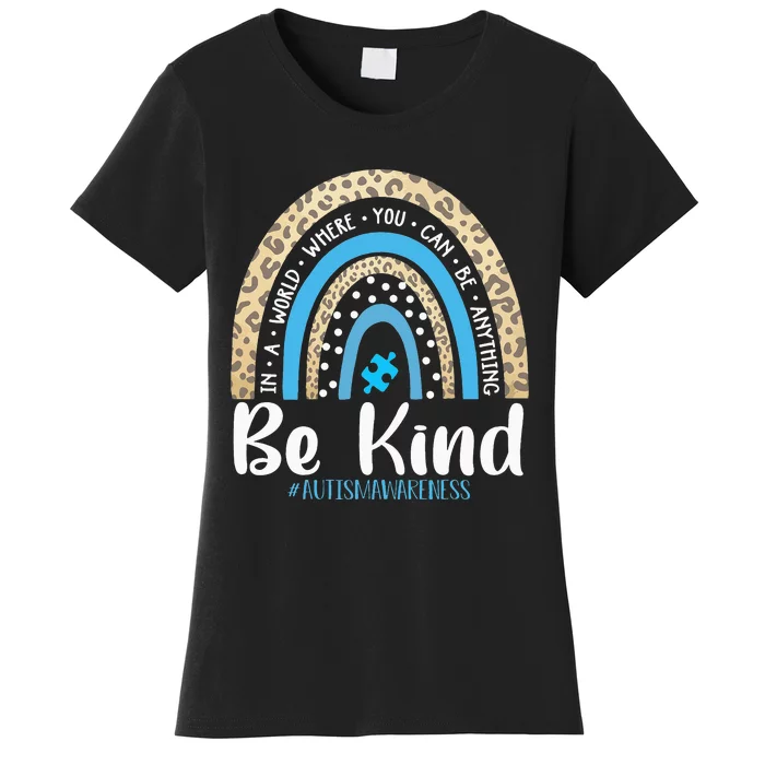 Be Kind Autism Awareness Leopard Rainbow Choose Kindness Women's T-Shirt