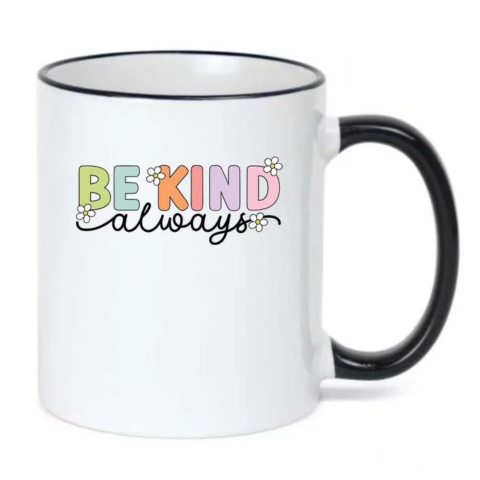 Be Kind Always Positive Floral Flower Black Color Changing Mug