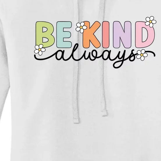 Be Kind Always Positive Floral Flower Women's Pullover Hoodie