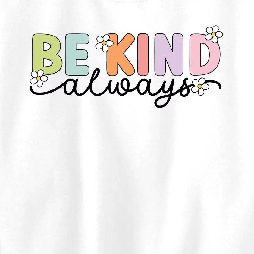 Be Kind Always Positive Floral Flower Kids Sweatshirt