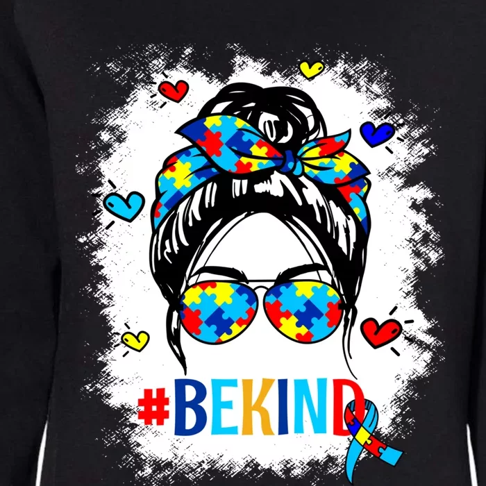 Be Kind Autism Awareness Messy Bun Proud Autism Mom Life Funny Gift Womens California Wash Sweatshirt