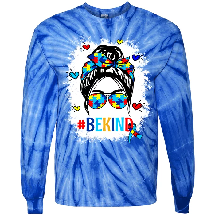 Be Kind Autism Awareness Messy Bun Proud Autism Mom Life Funny Gift Tie-Dye Long Sleeve Shirt