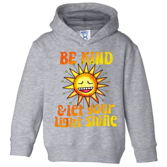 Be Kind And Let Your Light Shine Inspirational Toddler Hoodie