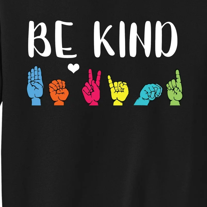 Be Kind ASL American Sign Language Cute Kindness Sweatshirt