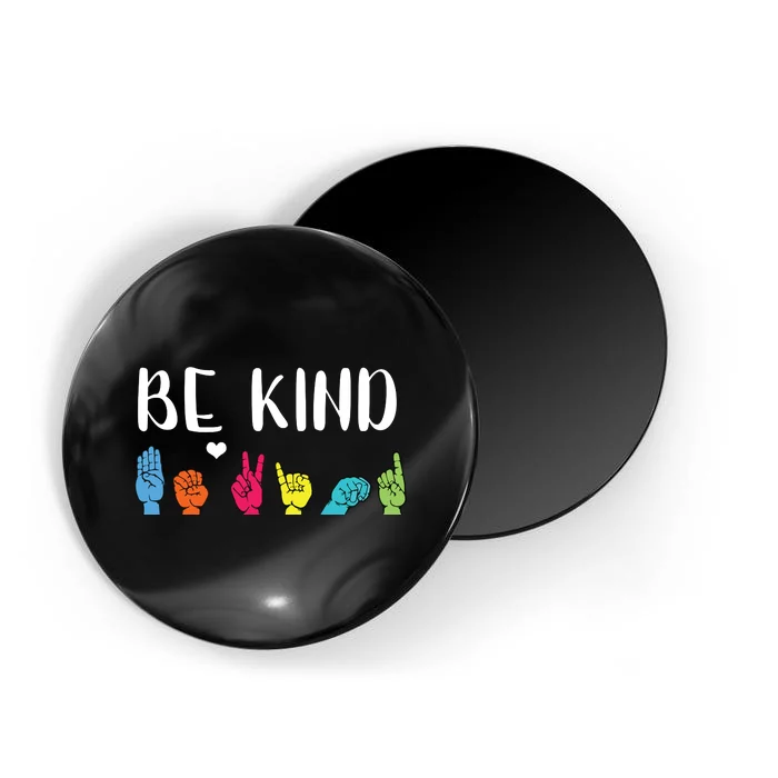 Be Kind ASL American Sign Language Cute Kindness Magnet